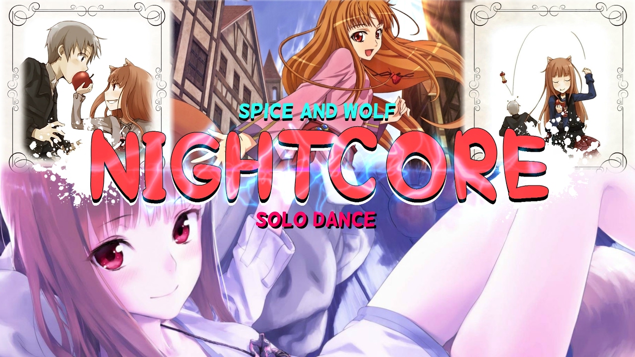 ❰ Nightcore → Solo Dance + Lyrics ❱ [SPICE AND WOLF THEME]