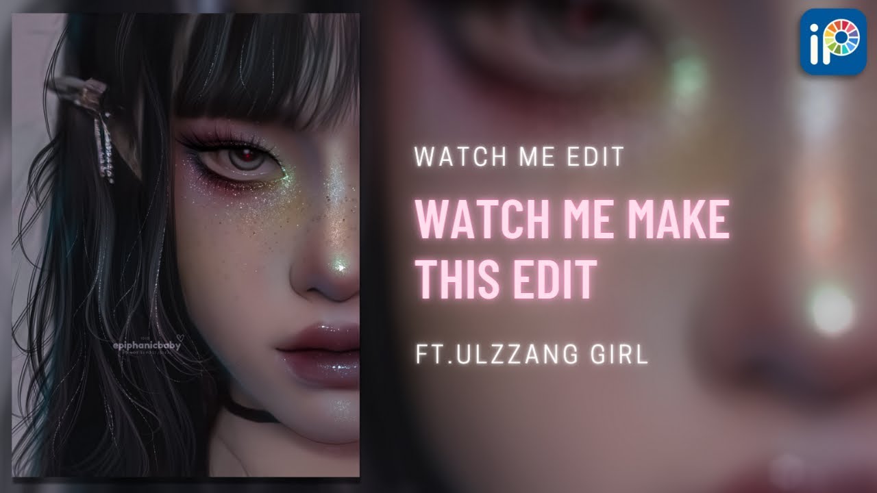 Watch Me Edit #09 | Ibis Paint X | @epiphanicbaby