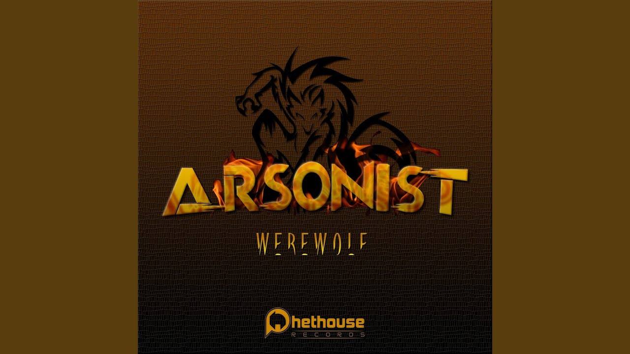 Arsonist