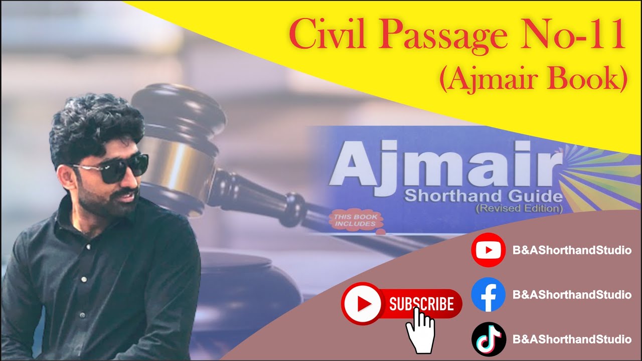 Ajmair Shorthand Book | Legal Dictation | Civil Passage No.11 | B & A Shorthand