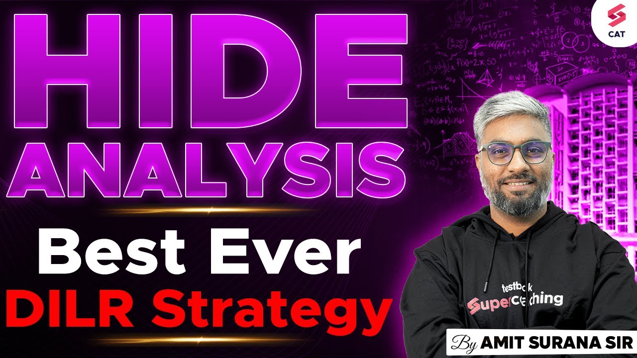 What is HIDE Analysis ? | Amit Surana shares Best Ever DILR Strategy you need to know for CAT 2025!