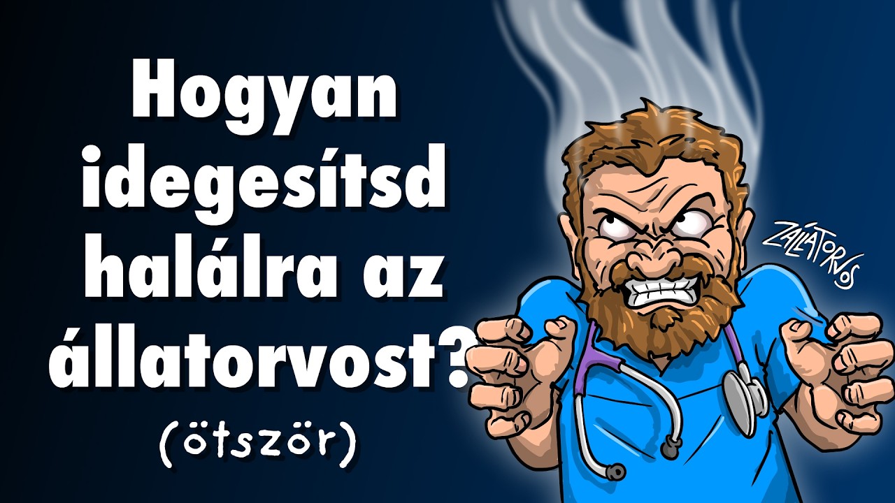 Hogyan idegesítsd halálra az állatorvost?