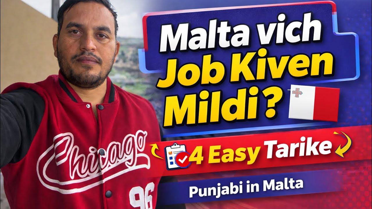   “Malta 🇲🇹 Vich Job Kiven Mildi Hai? | Real Guide for Students | Harpal in Europe”