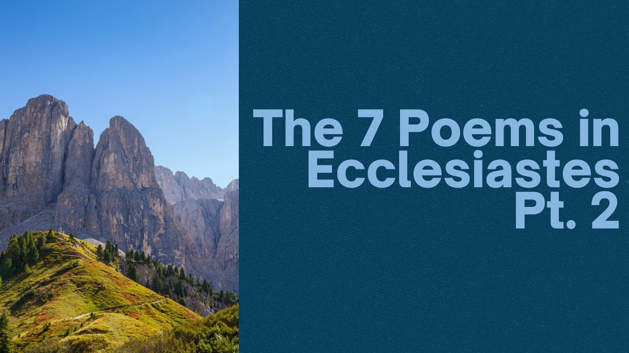 Dr. Pat Hayes - The 7 Poems in Ecclesiastes Part 2 - 1/21/26