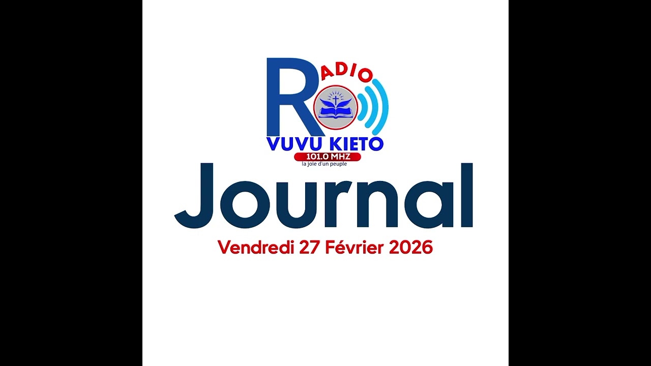 JOURNAL DU VENDREDI 27 FÉVRIER 2026 