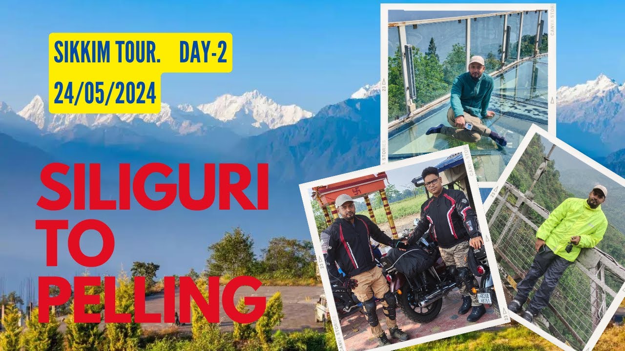 Siliguri To Pelling // Ep-2// Sikkim Bike Tour 2024.