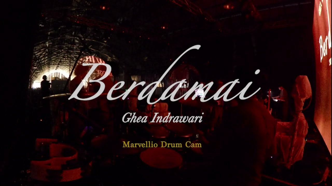GHEA INDRAWARI - BERDAMAI | Marvellio Drumcam at Berdamai Showcase