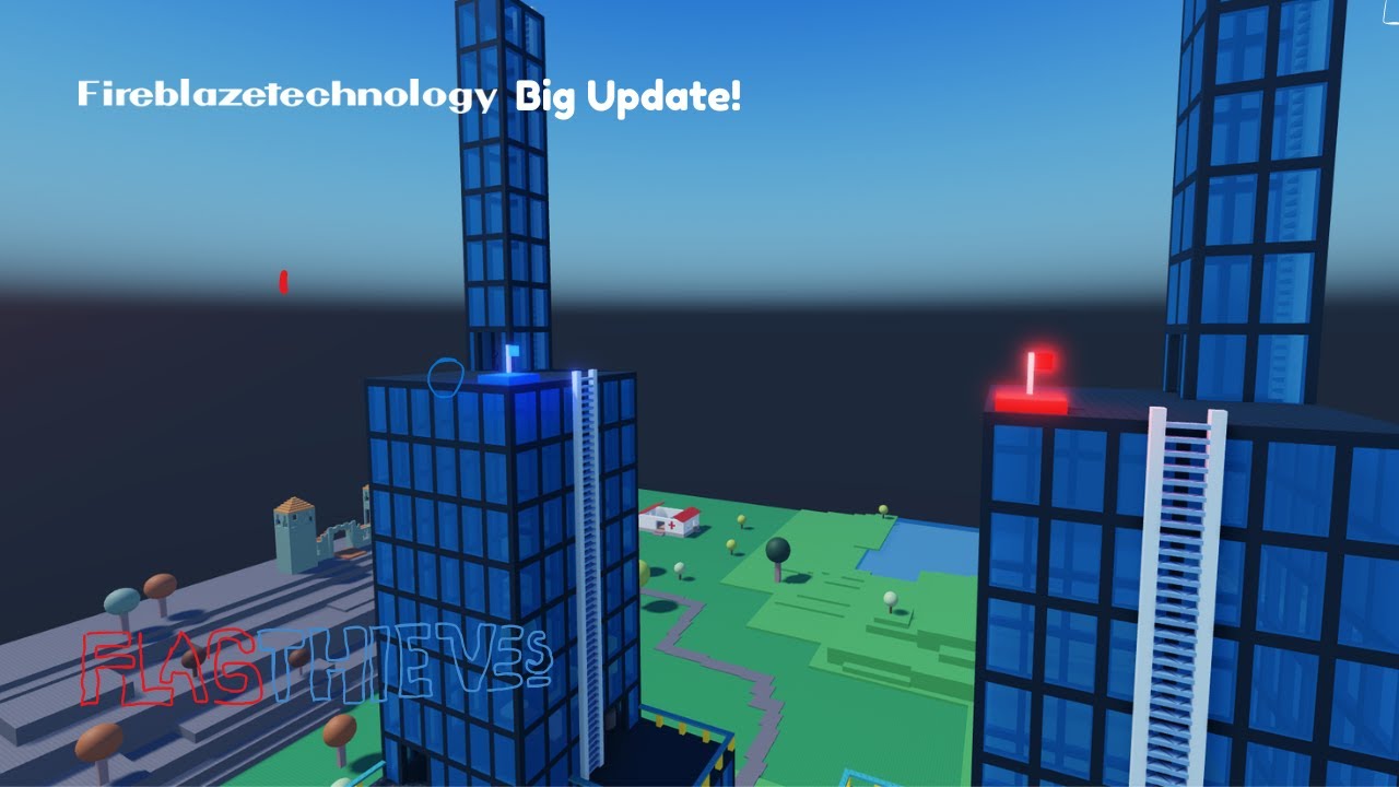 FireBlazeTechnology's Big Update for Flag Thieves!