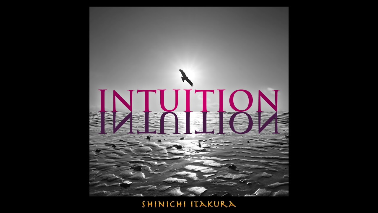 SHINICHI ITAKURA - [M3] Timeless land / Album『INTUITION』(2010)