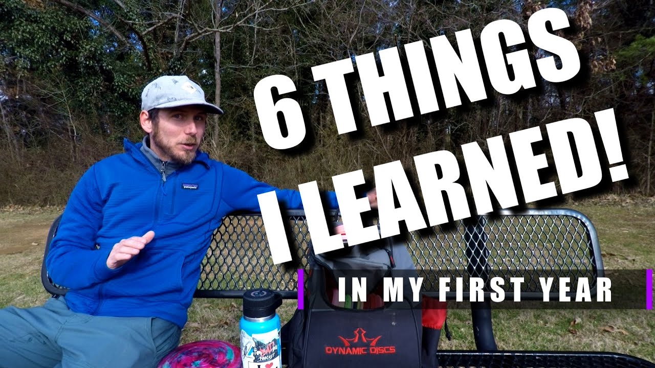 6 Things I Learned In My First Year Playing Disc Golf! | Beginner Tips & Tutorials