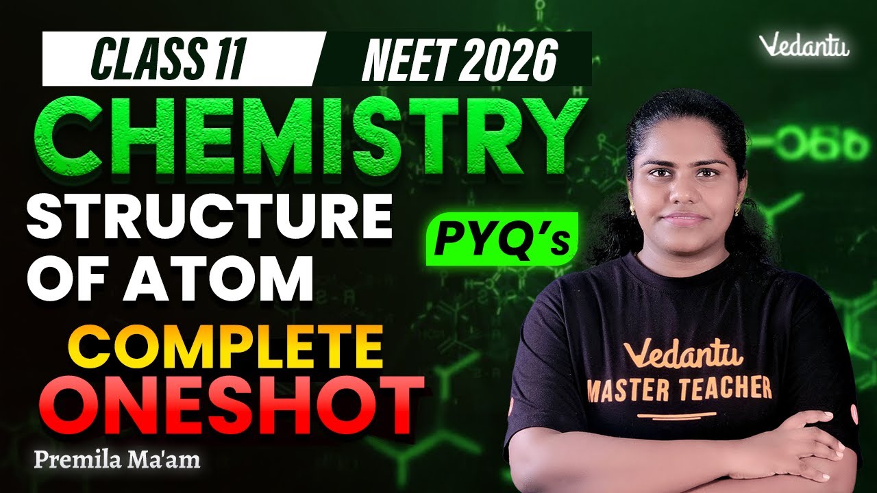 Structure of Atom One Shot | Class 11 Chemistry | NEET 2026 in Tamil | Premila Ma'am