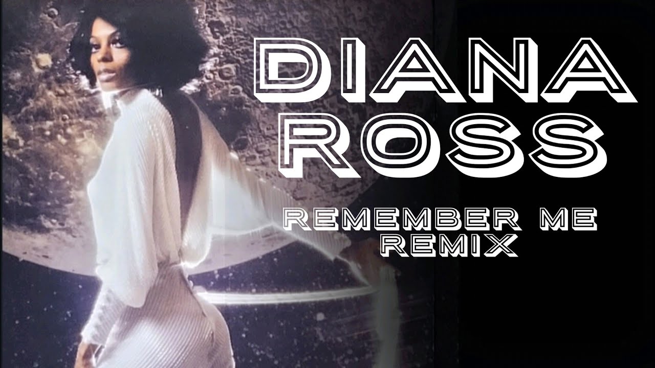 Diana Ross - Remember Me ( Remix ) [ Edited by Nandy ]