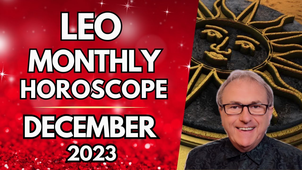 Leo Horoscope December 2023. You can Showcase Your Carisma!