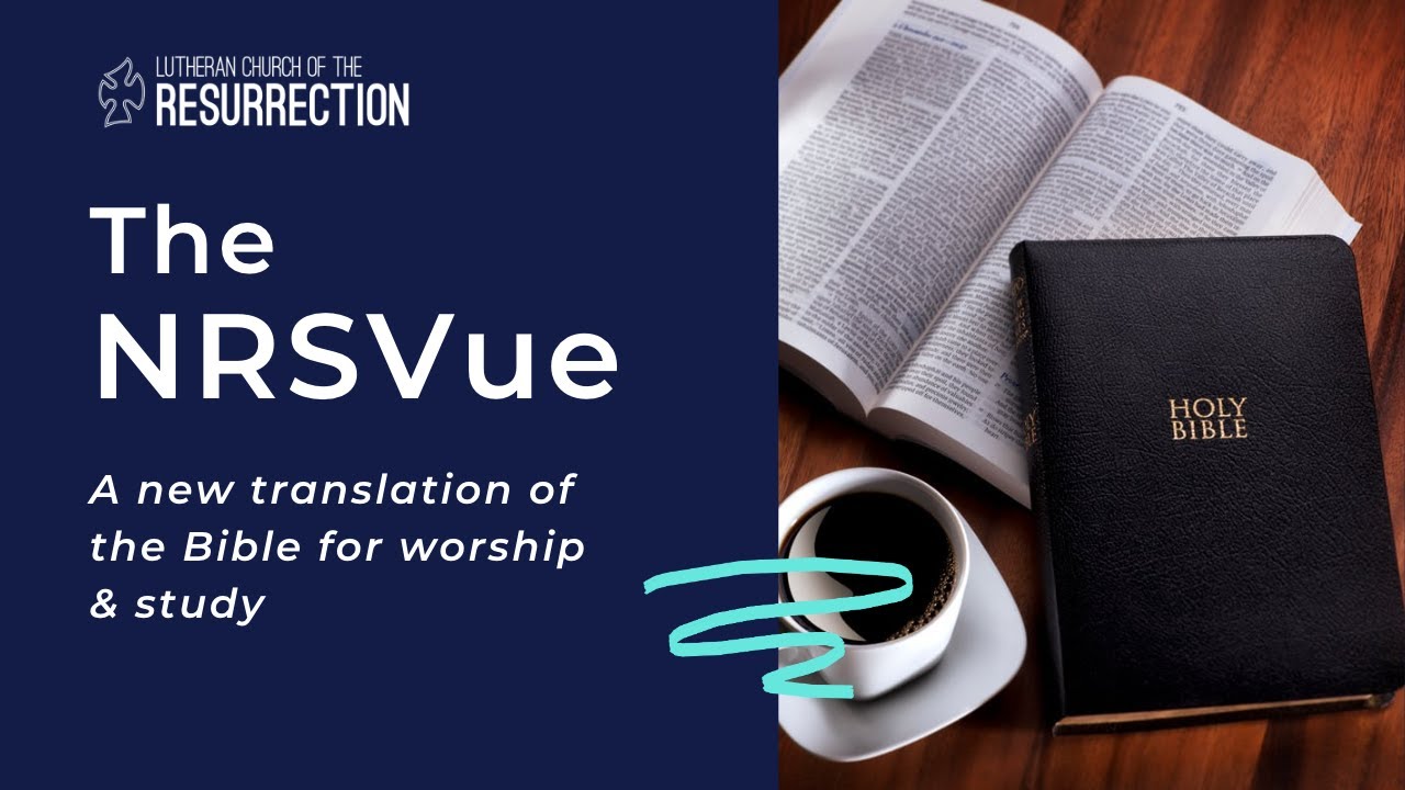 The NRSVue: A New Translation for Worship & Study