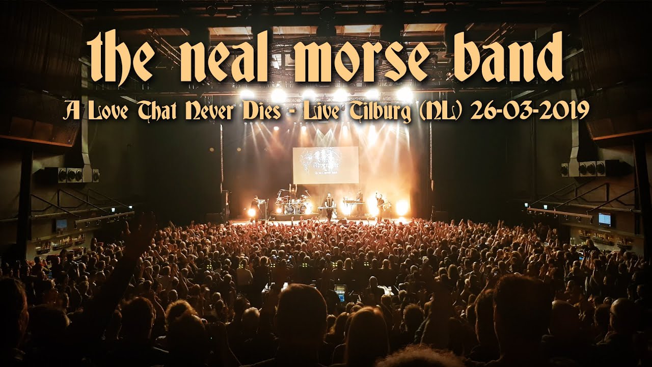 THE NEAL MORSE BAND - A Love That Never Dies LIVE - 013 Tilburg NL - 26-03-2019