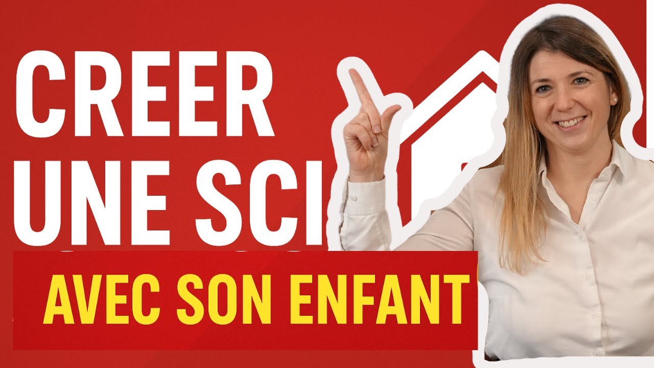 Créer une SCI avec son enfant : bonne ou mauvaise idée pour préparer la succession ?