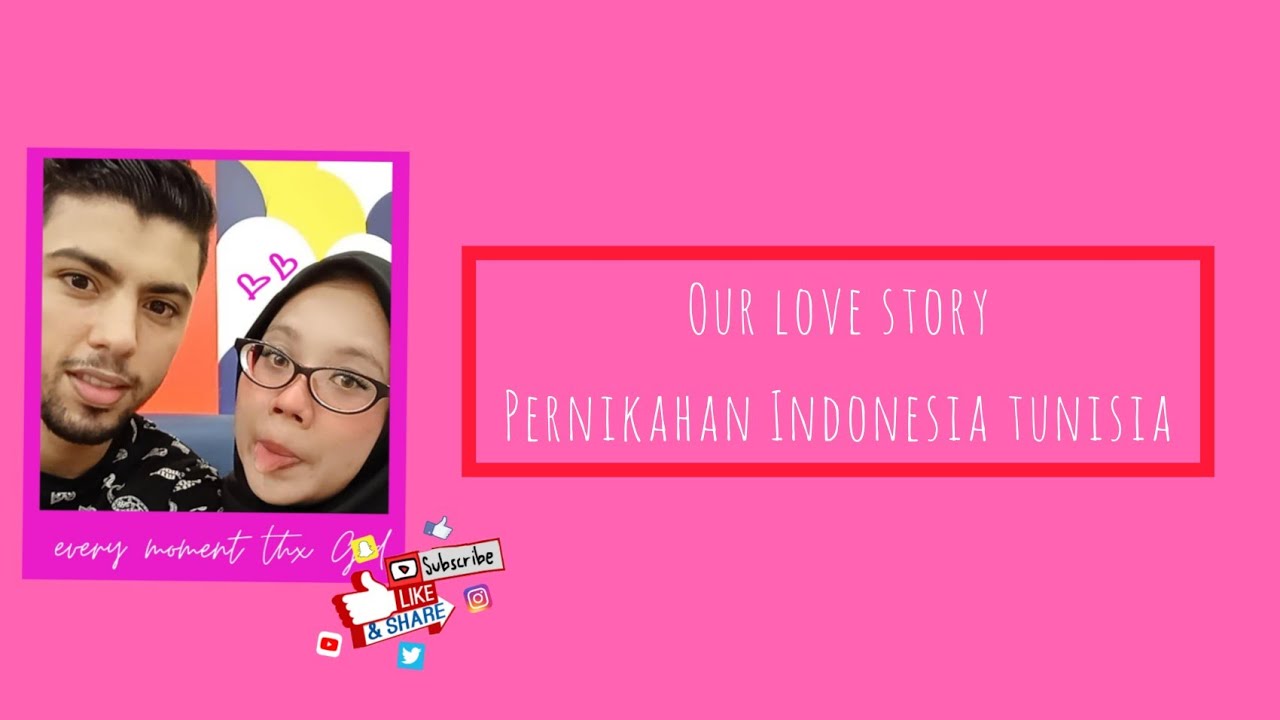 OUR LOVE STORY PERNIKAHAN INDONESIA & TUNISIA II NIKAH DI TENGAH PANDEMI CORONA