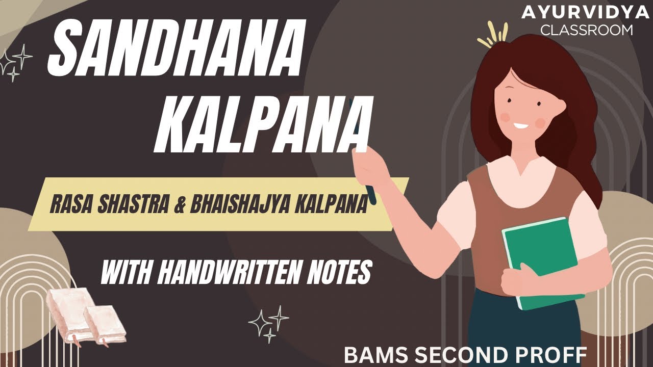 RASA SHASTRA | Sandhana Kalpana Part 1 | BAMS 2nd proff | AyurVidya Classroom