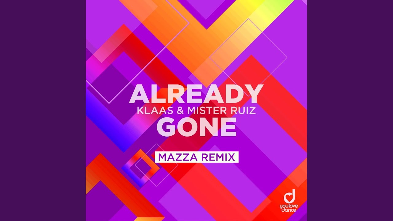 Already Gone (Mazza Remix)