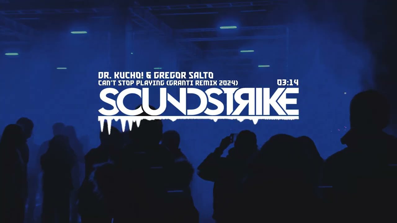 Dr. Kucho! & Gregor Salto - Can't Stop Playing (GranTi Remix)