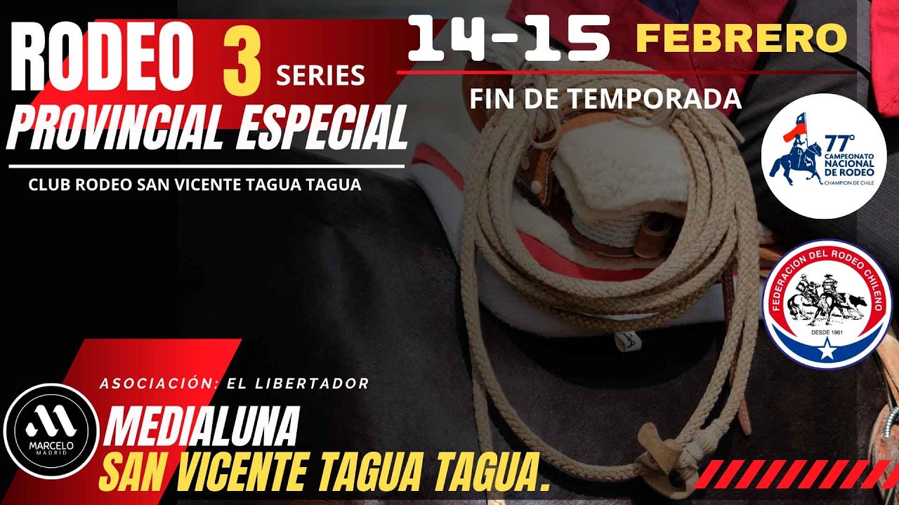 Retransmisión - SERIE CAMPEONES - Rodeo Club San Vicente Tag Tag ( Asoc. El Libertador ) 15 /02