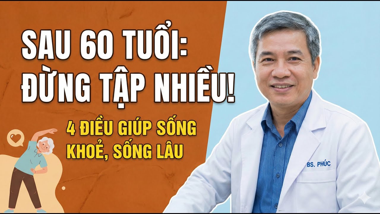 Sau Tuổi 60, Không Phải Tập Thể Dục Nhiều, Đây Mới Là 4 Điều Quan Trọng Giúp Bạn Sống Khoẻ Sống Lâu