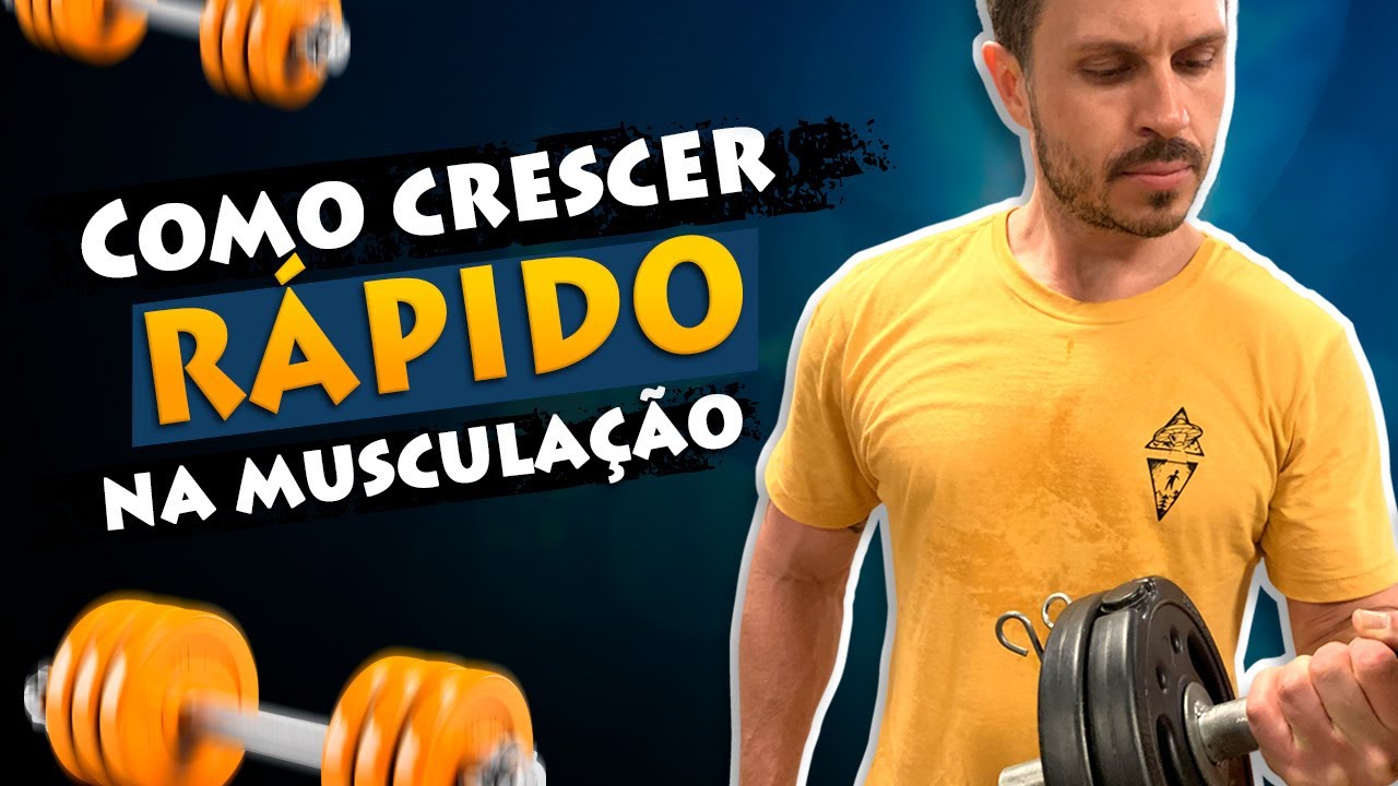 Como Crescer Mais Rápido na Musculação
