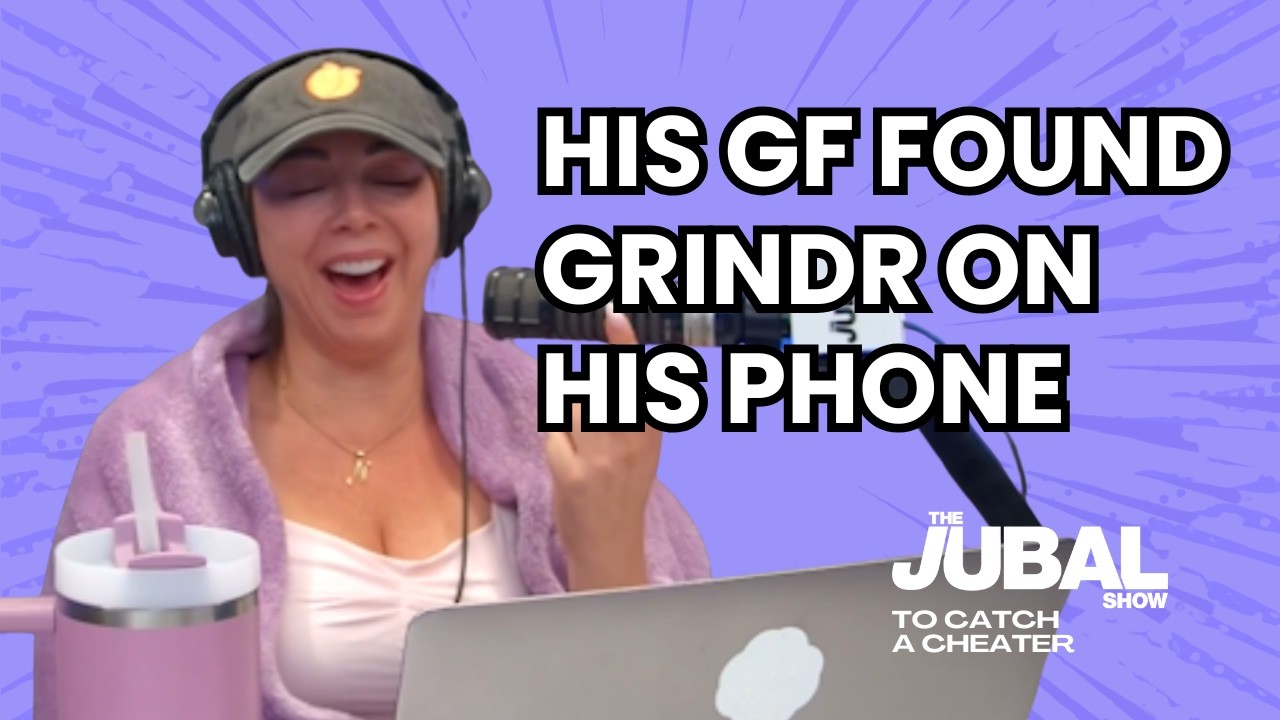Jego dziewczyna znalazła Grindr w jego telefonie &ndash; &bdquo;To Catch a Cheater&rdquo; w The Jubal Show