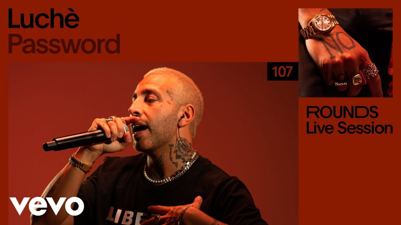 Luch&egrave; - Password (Live) | Vevo ROUNDS