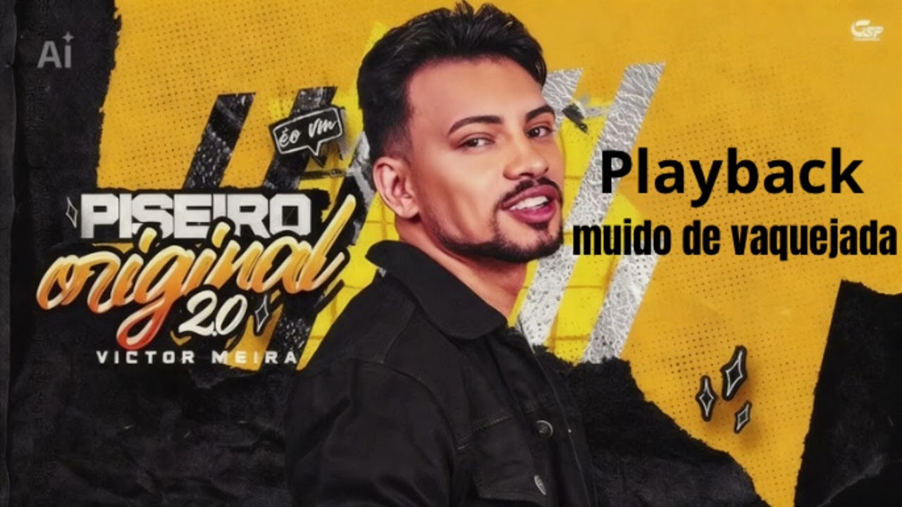 PLAYBACK MUÍDO DE VAQUEJADA (victor meira)