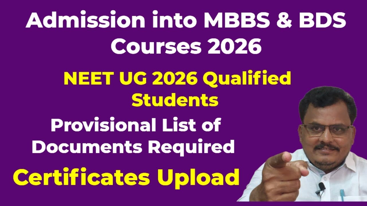 Admission into MBBS/BDS Courses | NEET UG 2026 Qualified Students | Certificates Upload