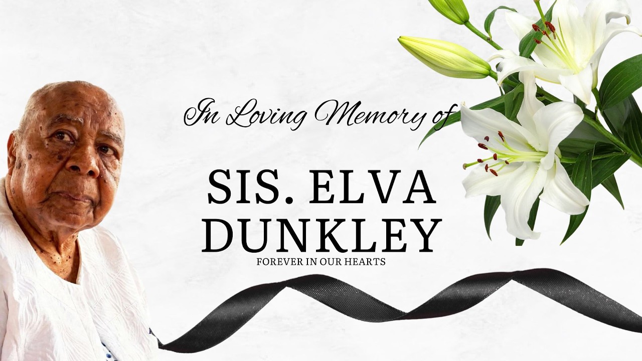 Funeral Service for Sis. Elva Dunkley