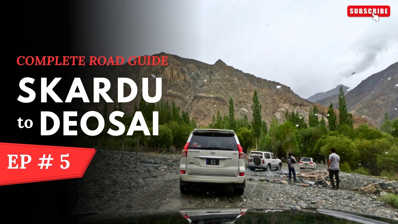 Skardu 🇵🇰 To Deosai Road | Complete Road Guide | Skardu Trip 2024 | S3. EP.05