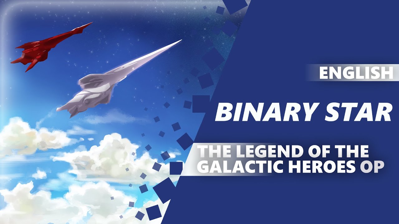 ENGLISH THE LEGEND OF THE GALACTIC HEROES: DIE NEUE THESE - Binary Star [Dima Lancaster]