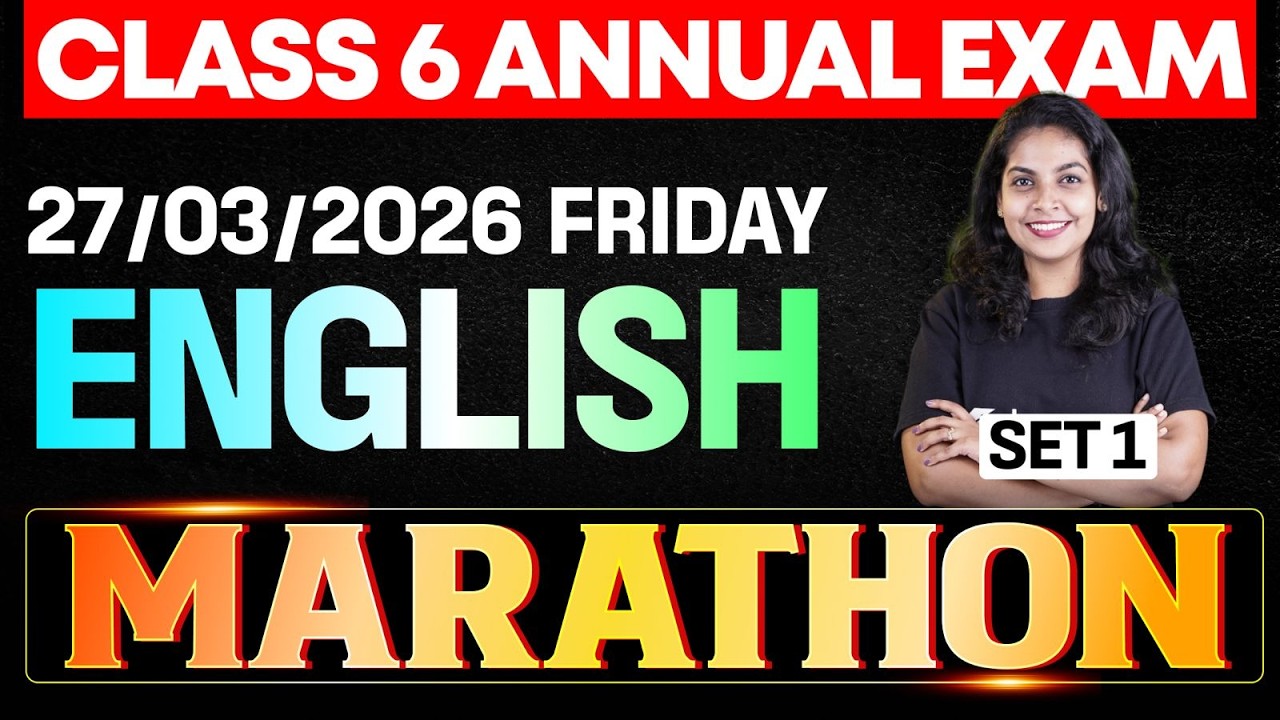 CLASS 6 Annual EXAM 27/03/2026 Friday | English Marathon (set 1)