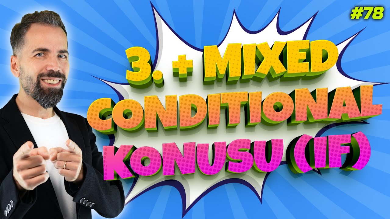 If Clause Type 3 & Mixed Conditional Konu Anlatımı #78