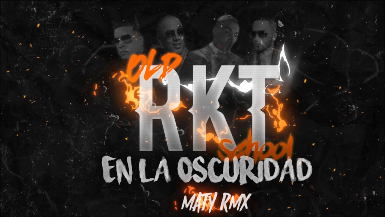 EN LA OSCURIDAD - RKT - MATY RMX