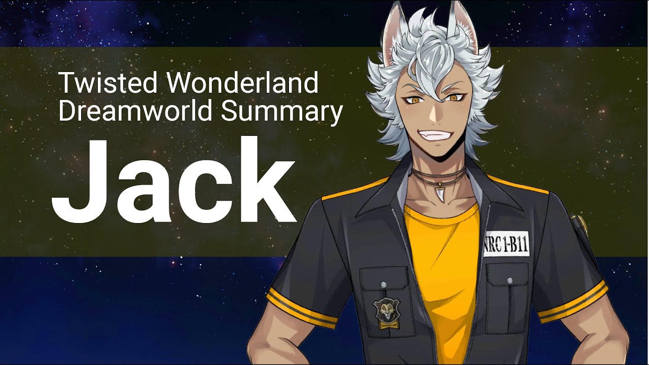 Dream Summary: Jack Howl (Twisted Wonderland)