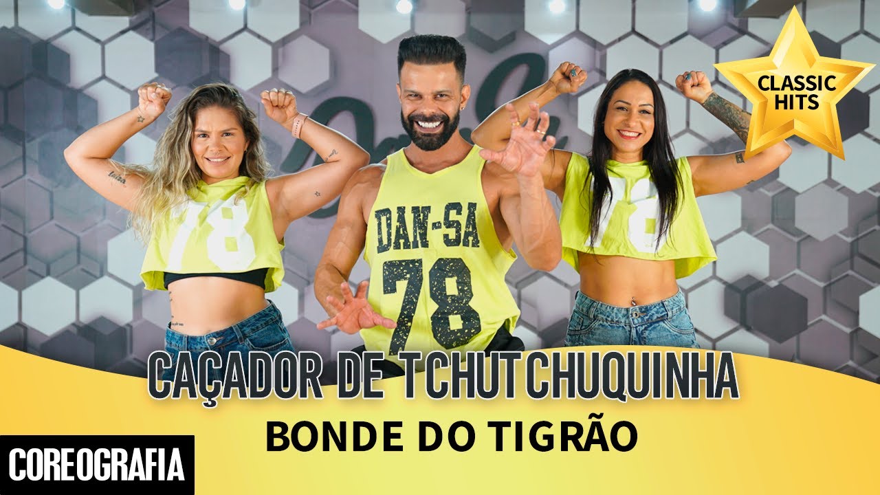 Caçador de Tchutchuquinha - Bonde do Tigrão - Dan-Sa / Daniel Saboya (Coreografia)