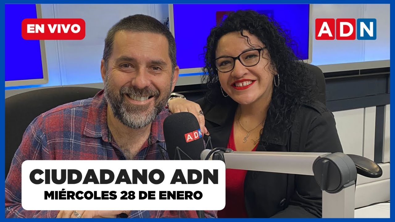 📺 EN VIVO - Ciudadano ADN (cultura, entrevistas y noticias de Chile) MIÉRCOLES 28 DE ENERO
