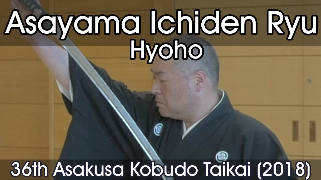 Asayama Ichiden Ryu Hyoho - 36th Asakusa Kobudo Taikai (2018)