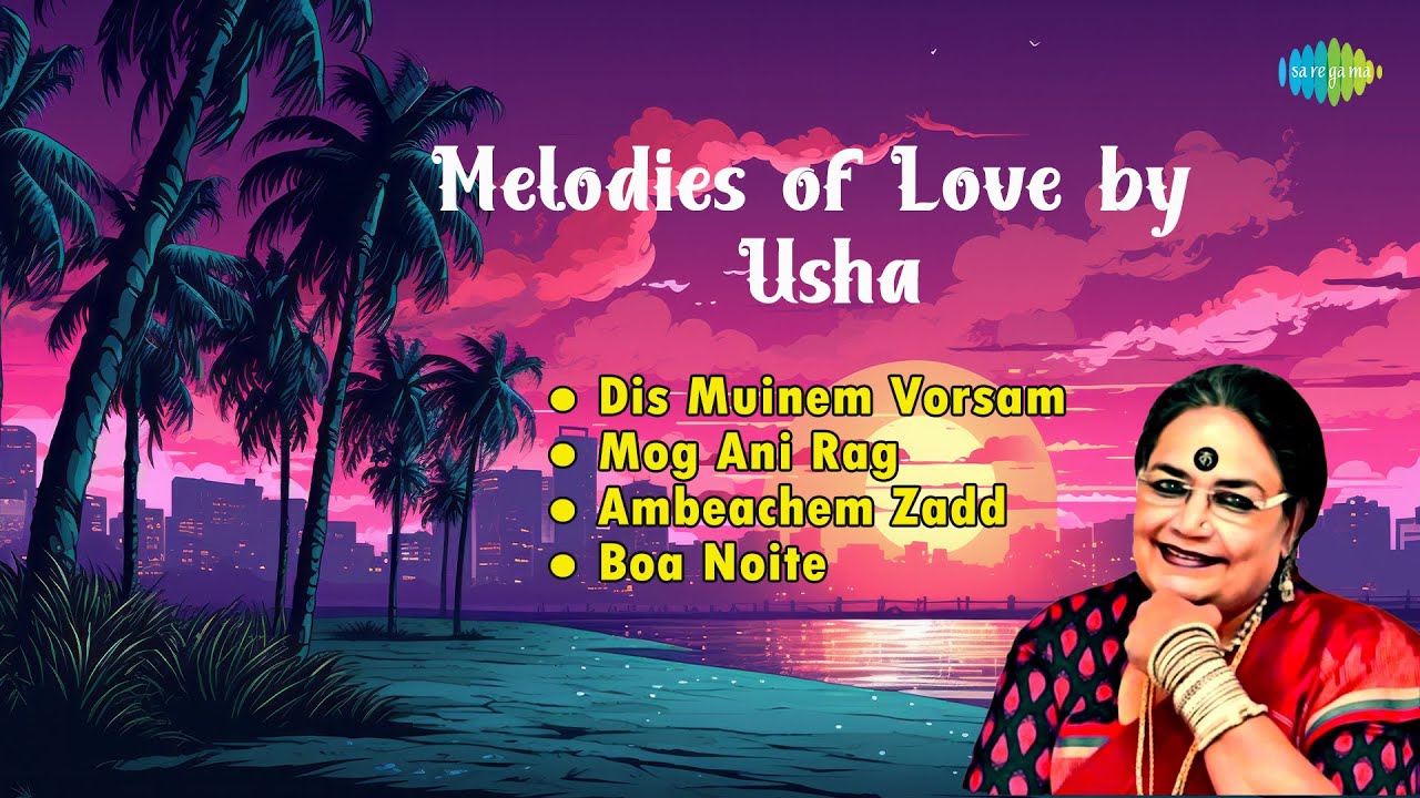 Melodies of Love by Usha | Mog Ani Rag | Chris Perry | Konkani Songs | Konkani Hit Songs| Love Songs