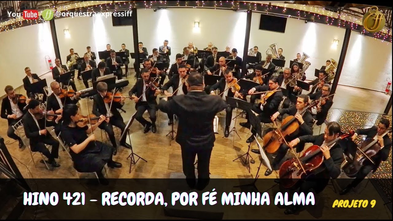 HINO 421 - RECORDA, POR FÉ MINHA ALMA (Santa Ceia)