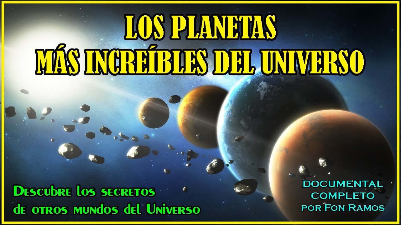 Los Planetas M&aacute;s Incre&iacute;bles Descubiertos en el Espacio - Documental Completo