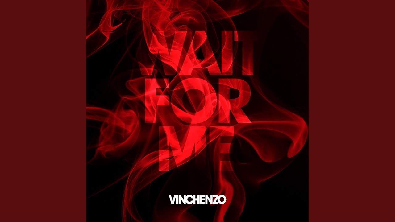 Wait For Me
