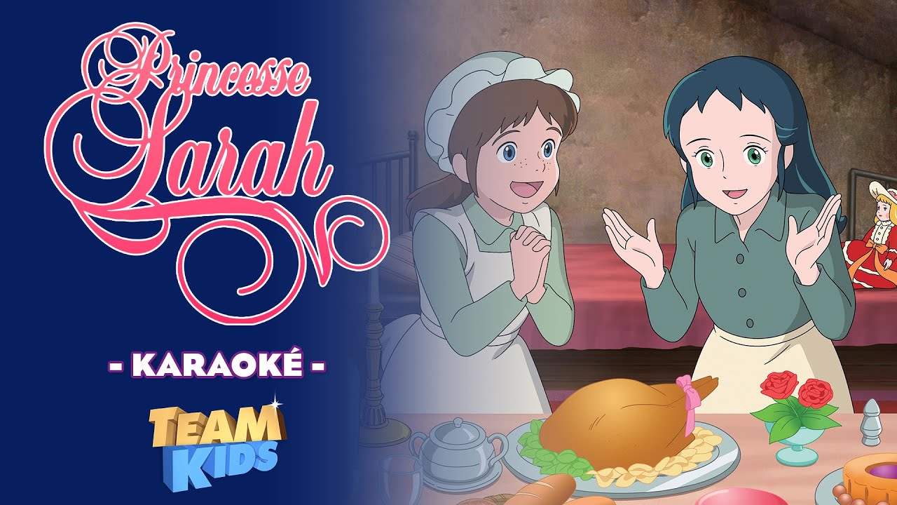 👩🏻 Princesse Sarah - Le générique karaoké | VERSION REMASTERISÉE