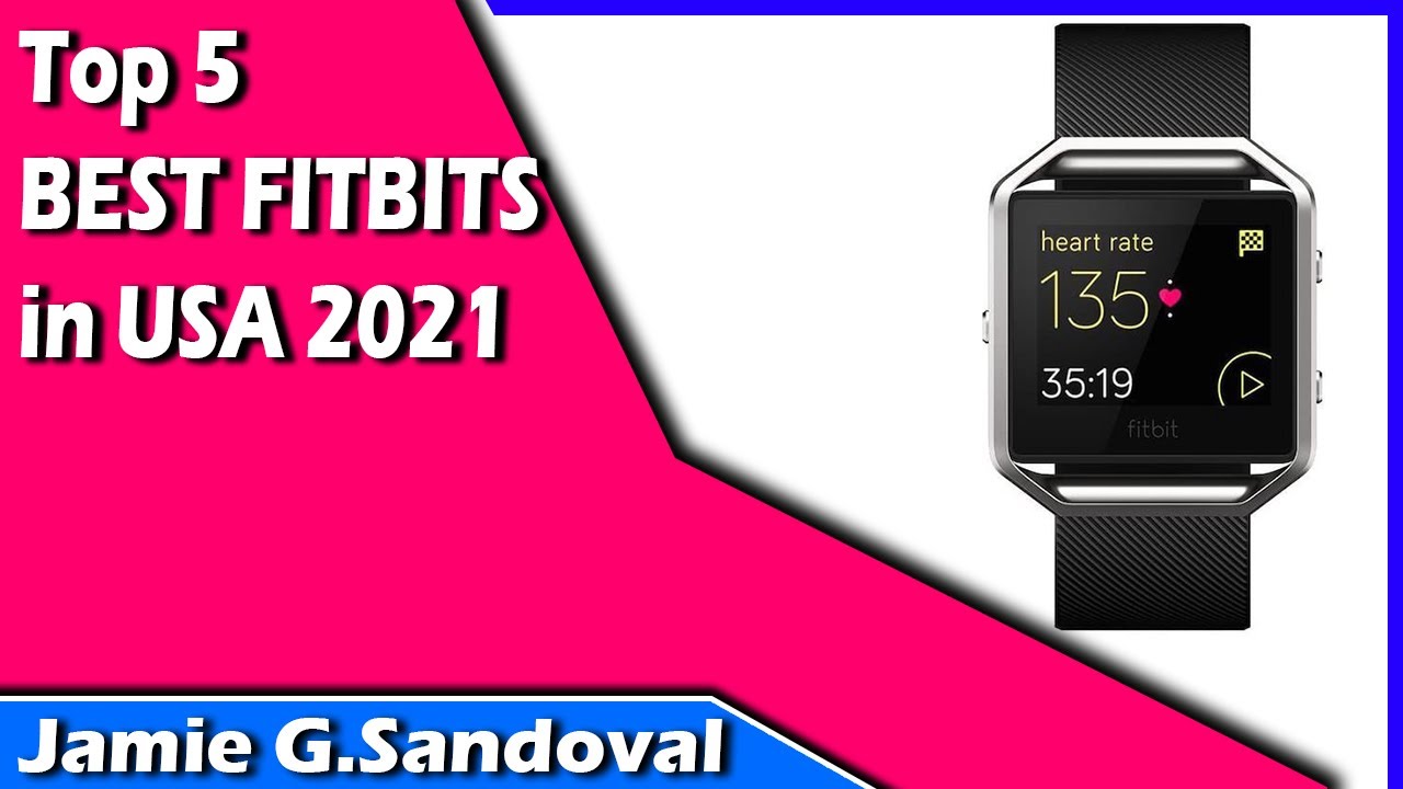 Top 5 BEST FITBITS in USA 2021