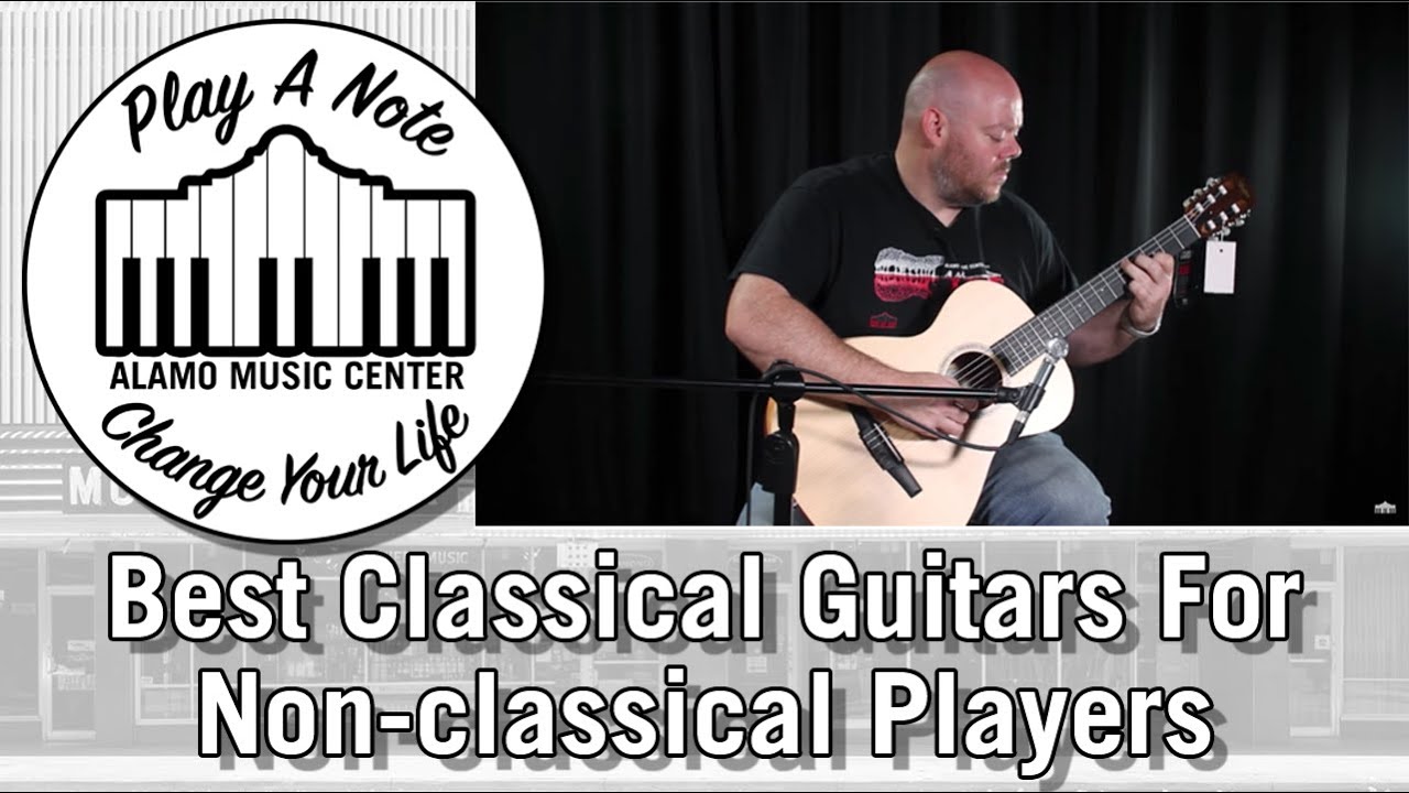 Best Classical Guitars For Non-classical Players - NTX 700C,  Academy 12e-N, Fusion 12