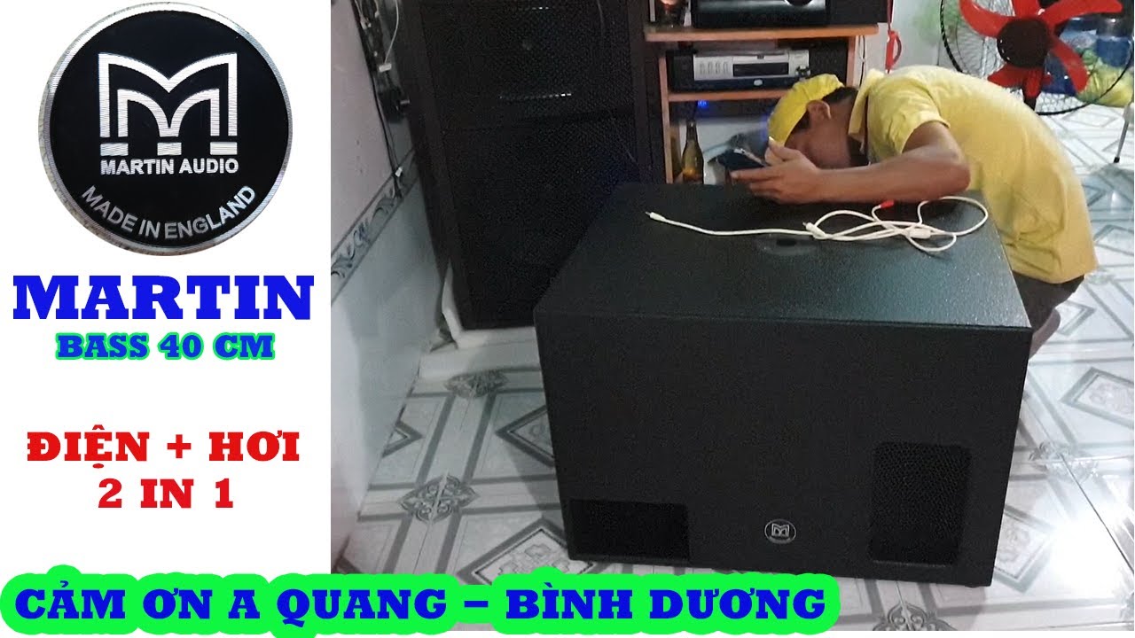 SUB MARTIN BASS 40.LOA SUB KẾT HỢP LOA KẸO KÉO.LH 0961 731 363 - HCM