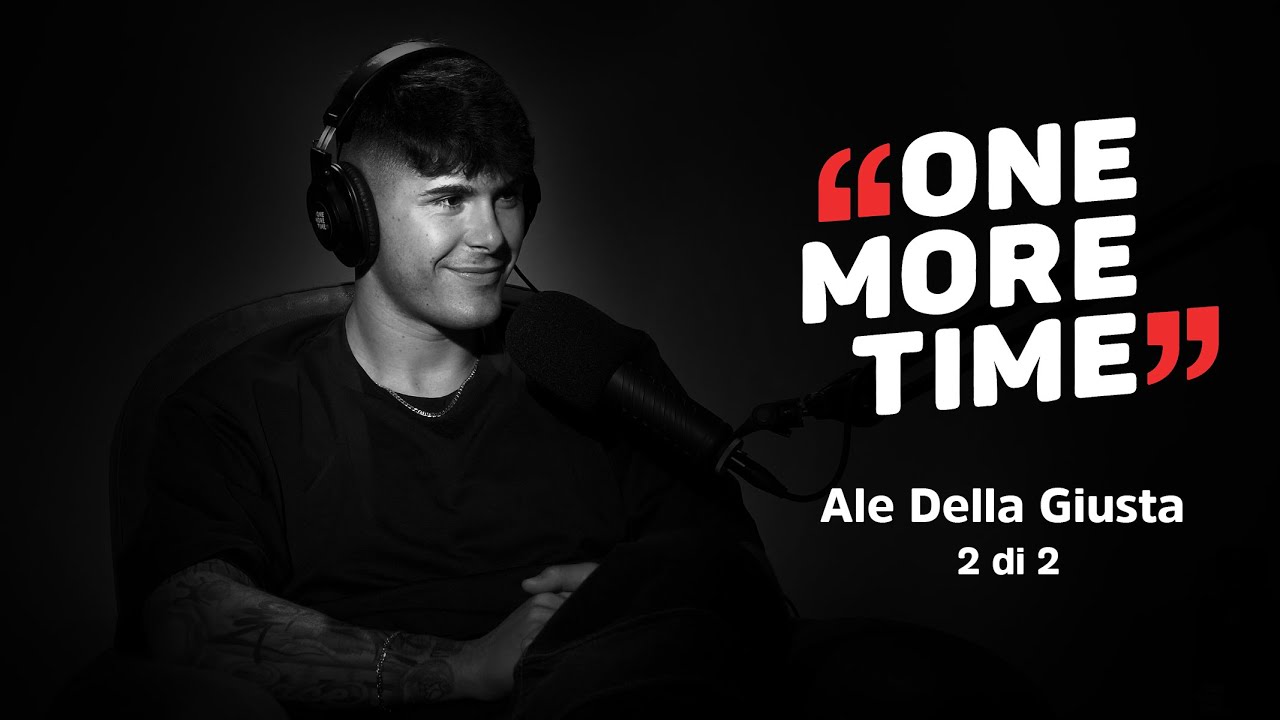 Ale Della Giusta⁠, un nuovo modo di fare inchiesta (2 di 2) - One More Time